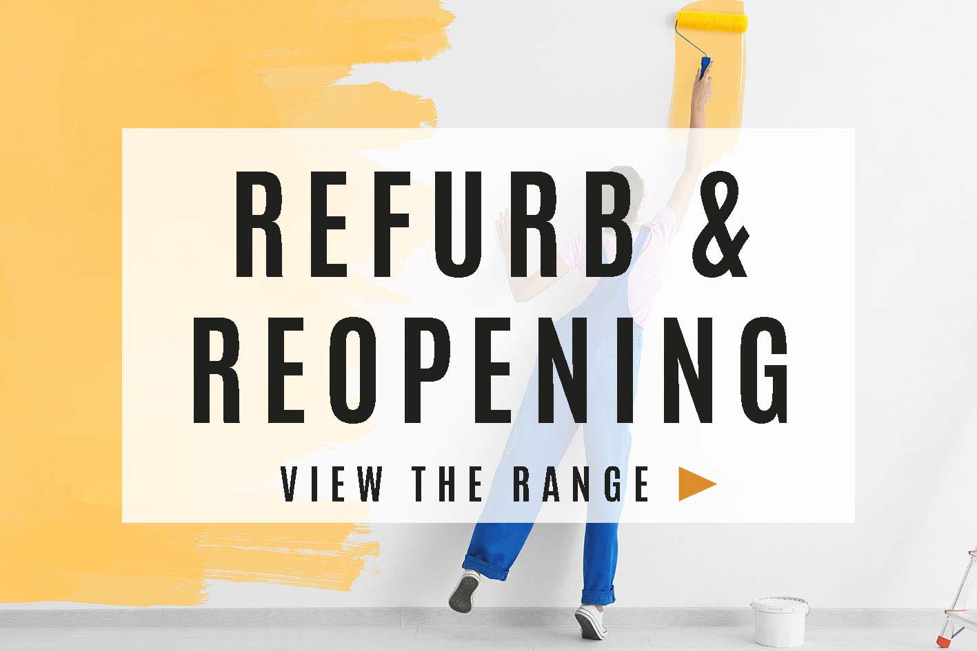 Refurb & Reopening