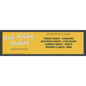Bank Holiday Weekend Banner (GreyYellow) (Lrg)